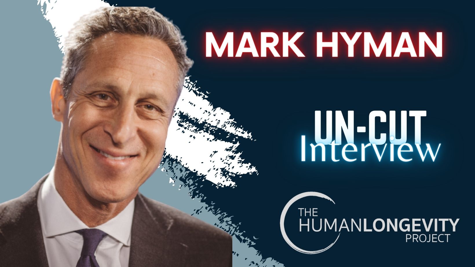 Human Longevity Project Uncut Interview With Dr. Mark Hyman