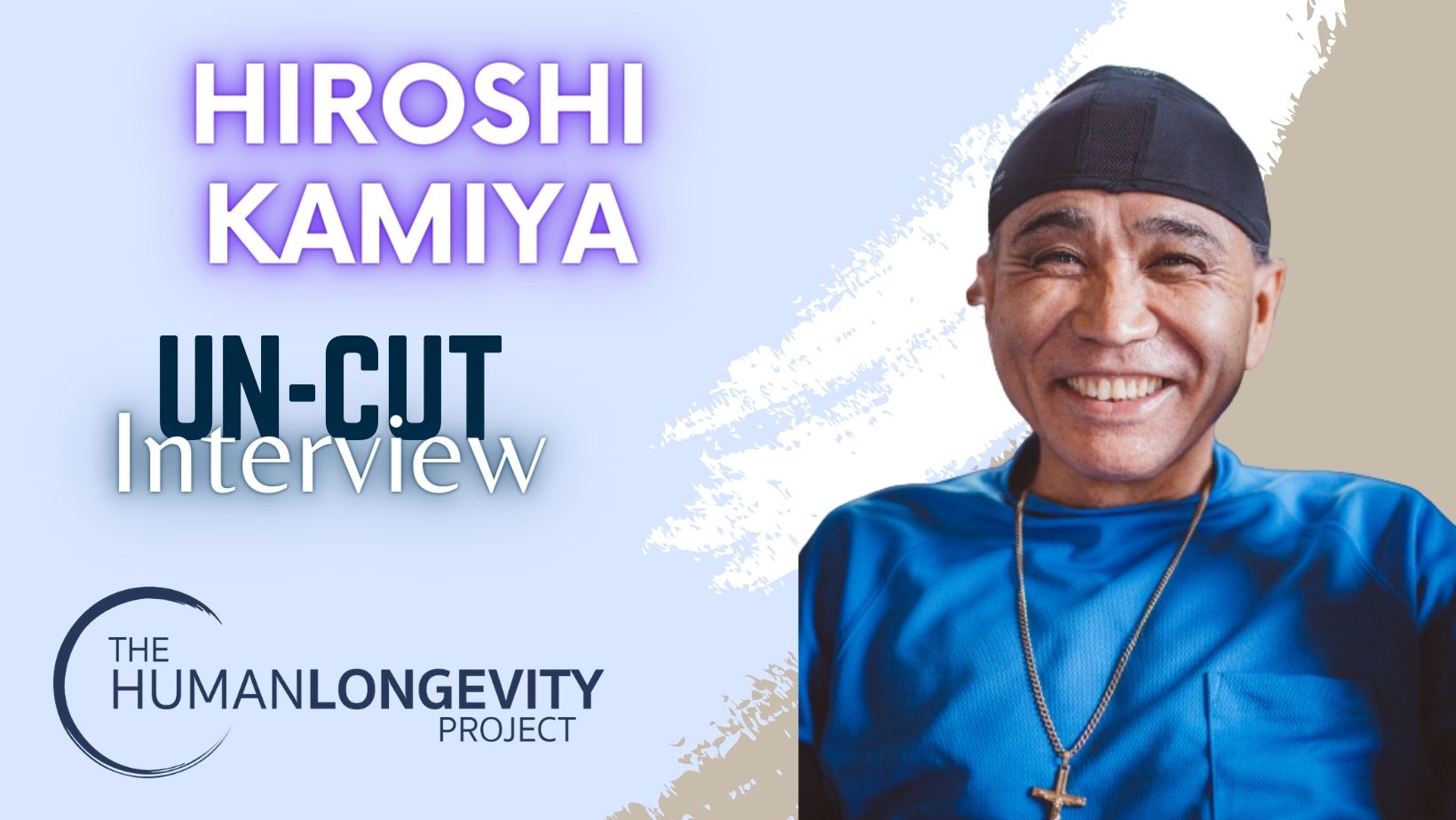 Human Longevity Project Uncut Interview With Hiroshi Kamiya