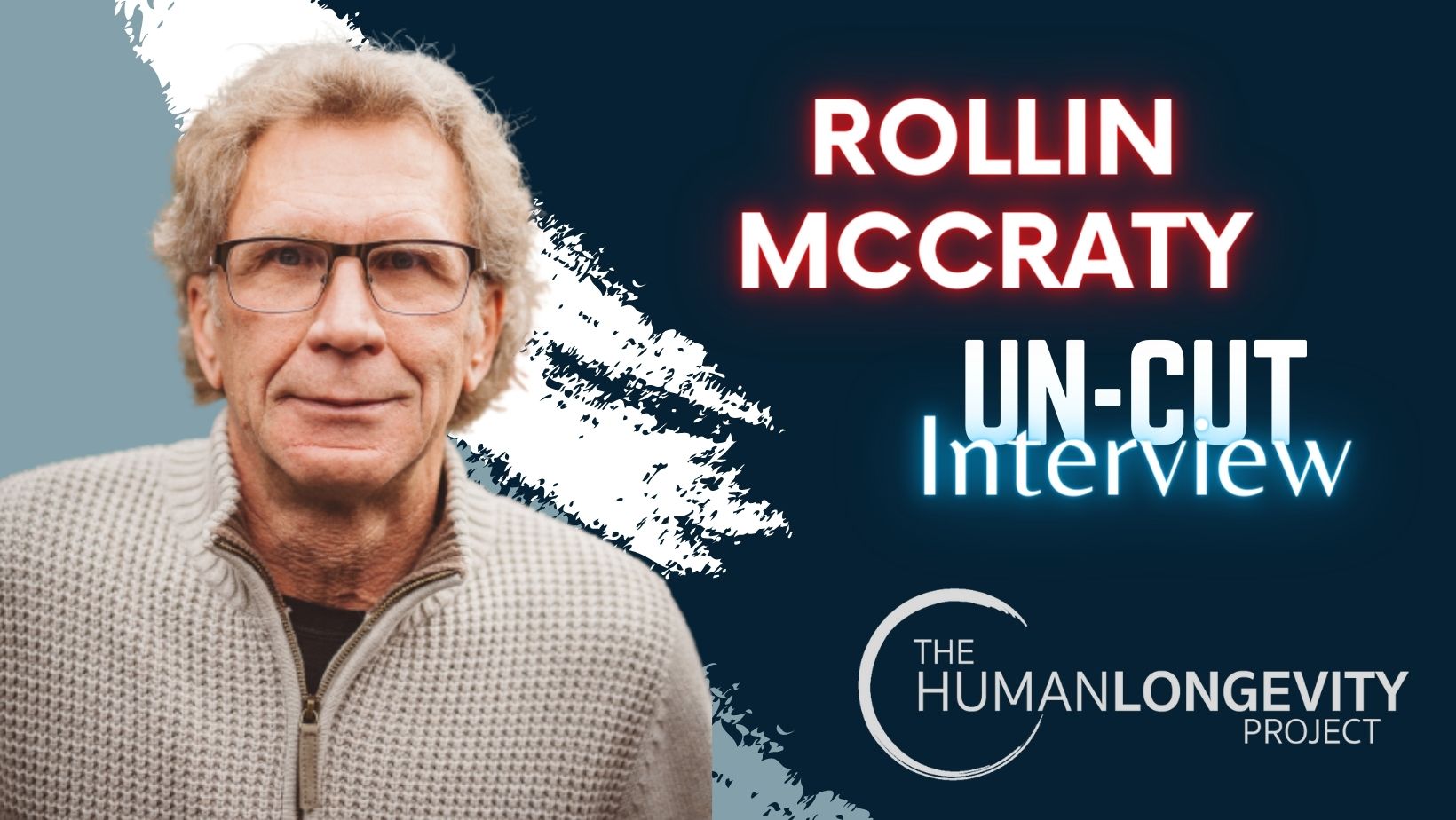 Human Longevity Project Uncut Interview With Rollin McCraty, Ph.D.