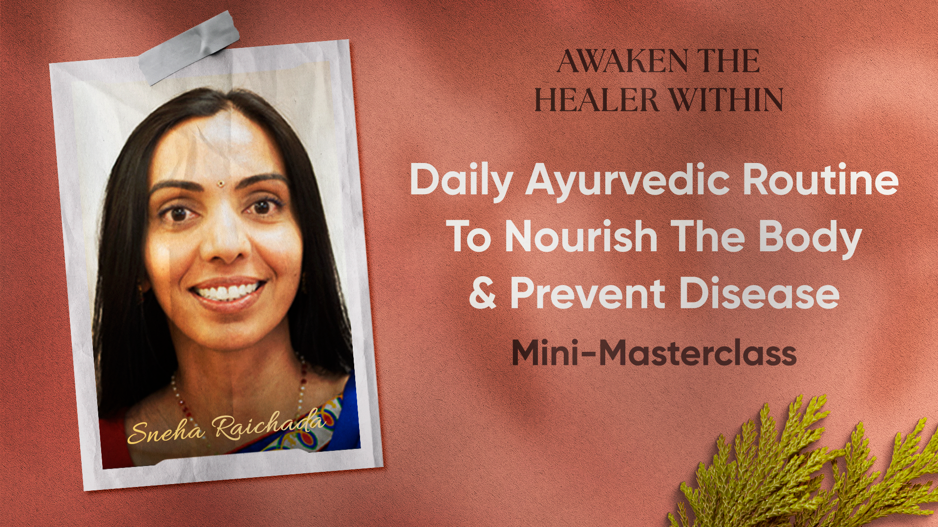 Daily Ayurvedic Routine To Nourish The Body & Prevent Disease