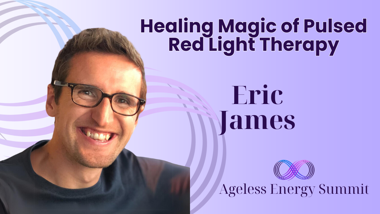 Healing Magic of Pulsed Red Light Therapy – 2025 Summit