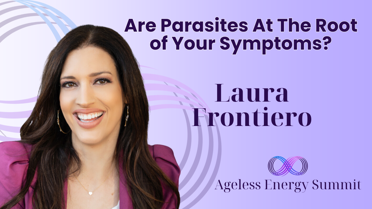 Are Parasites the Root Cause of Your Symptoms? – 2025 Summit