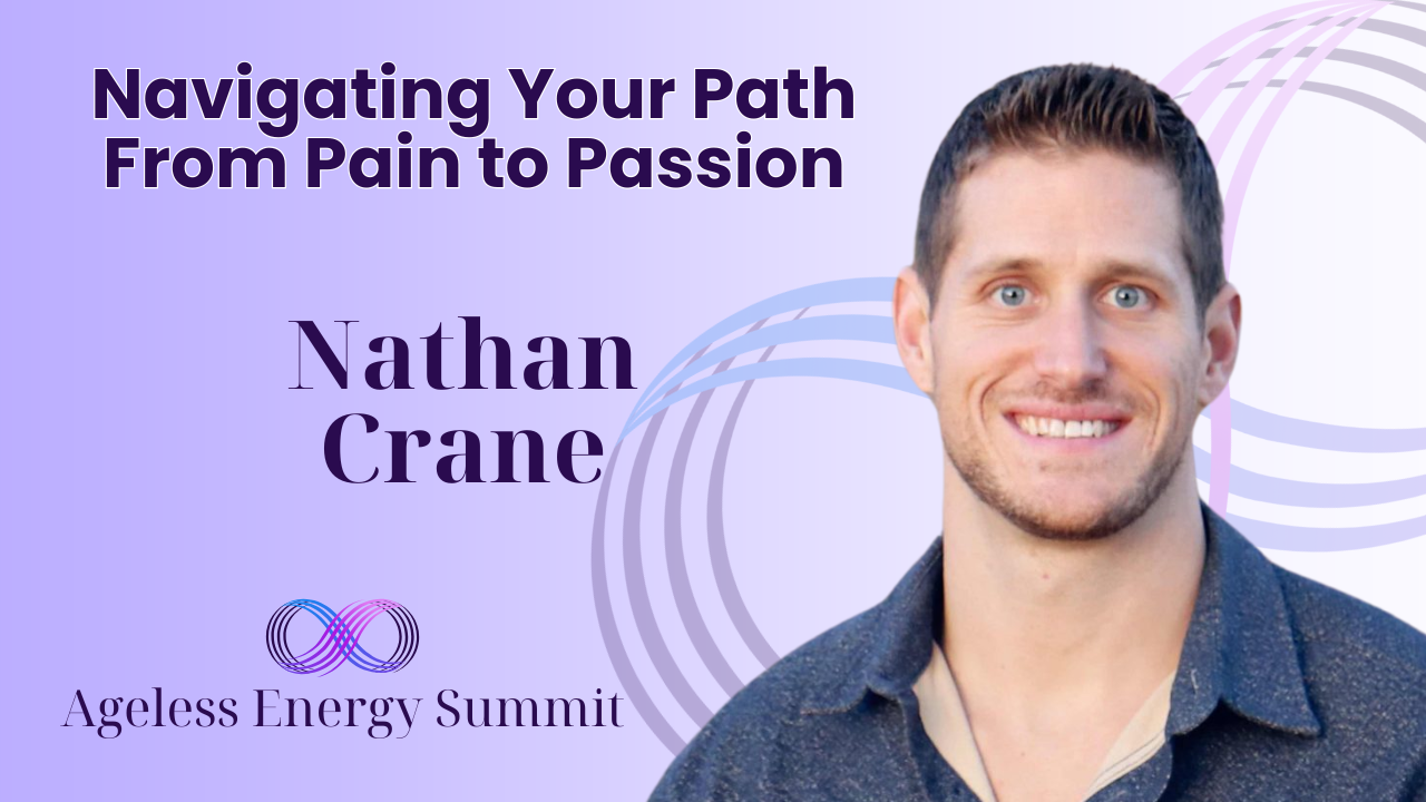 Navigating Your Path From Pain to Passion – 2025 Summit